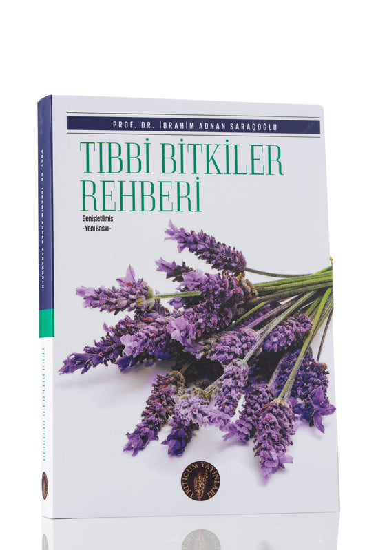 Tıbbi Bitkiler Rehberi (Genişletilmiş 3. Baskı)